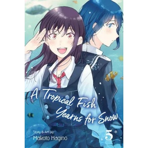 A Tropical Fish Yearns for Snow, Vol. 5 (ISBN: 9781974715497)