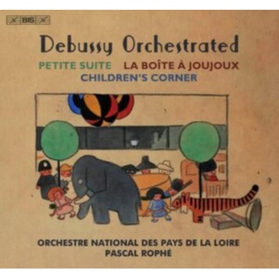 Pascal Rophe - Debussy Orchestrated CD
