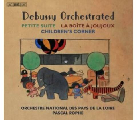 Pascal Rophe - Debussy Orchestrated CD