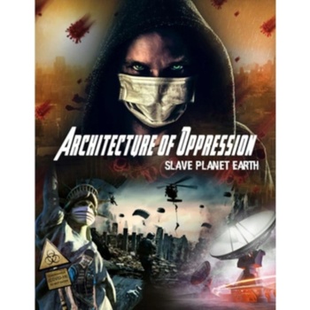 Architecture of Oppression - Slave Planet Earth DVD