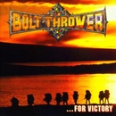 BOLT THROWER - FOR VICTORY LTD. LP