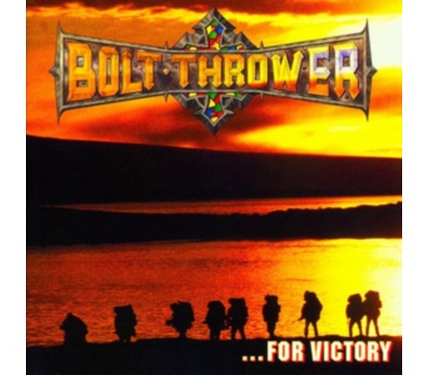 BOLT THROWER - FOR VICTORY LTD. LP
