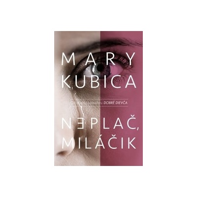 Neplač, miláčik