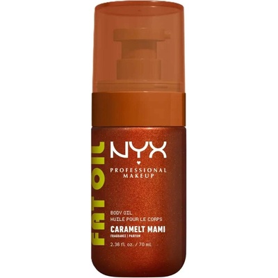 NYX Professional Makeup Fat Oil Body vyživující tělový olej dodávající hydrataci a lesk s vůní Caramelt Mami 70 ml