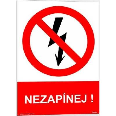 Traiva s.r.o Nezapínej! Verze: Plast 210 x 297 mm (A4) tl. 0.5 mm - Kód: 00377