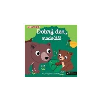 Dobrý den, medvídě!