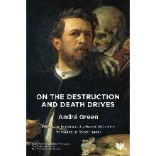 On the Destruction and Death Drives Green AndrePaperback