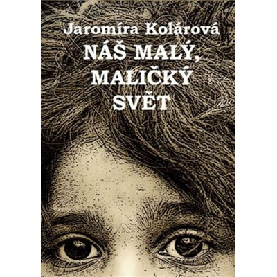 Náš malý, maličký svět