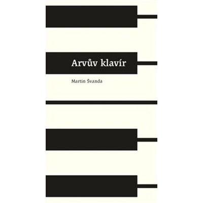 Arvův klavír - Martin Švanda