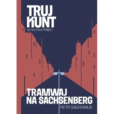 Trujkunt Tramwaj na Sachsenberg - Petr Sagitarius