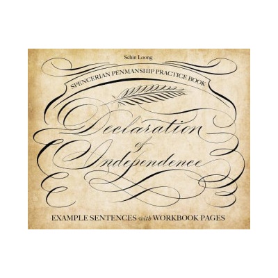 Spencerian Penmanship Practice Book: The Declaration of Independence