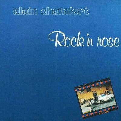 Alain Chamfort Rock’n Rose LP