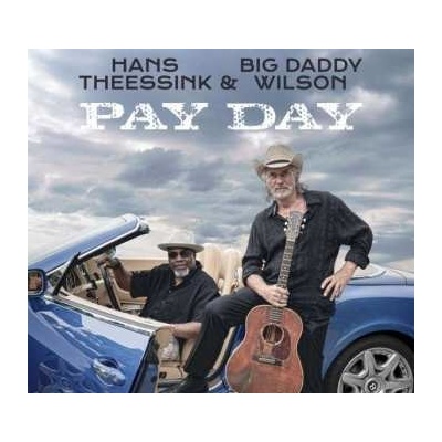 Hans Theessink & Big Daddy Wilson - Pay Day CD