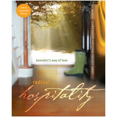 Radical Hospitality | Lonni Collins Pratt, Daniel Homan