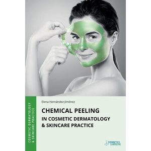 Chemical Peeling in Cosmetic Dermatology & Skincare Practice (ISBN: 9781970196276)