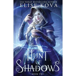 Hunt of Shadows | Elise Kova (ISBN: 9781949694369)