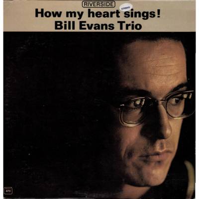 How My Heart Sings Bill Evans Trio