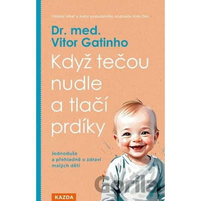 Když tečou nudle a tlačí prdíky - Vitor Gatinho