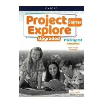 Project Explore Upgraded edition Starter Workbook SK + Online Practice