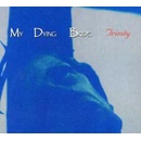 MY DYING BRIDE: TRINITY CD
