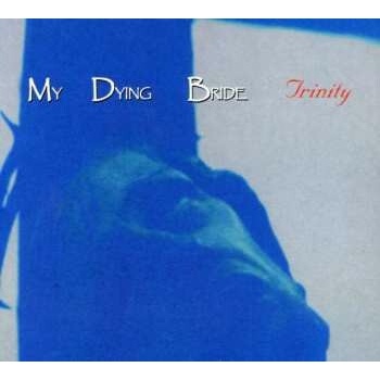 MY DYING BRIDE: TRINITY CD