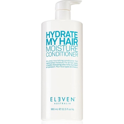 Eleven Australia Hydrate My Hair Moisture Conditioner хидратиращ и подхранващ балсам 960ml