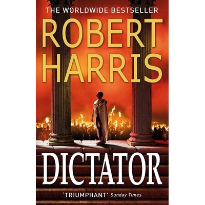 Dictator Cicero Trilogy Robert Harris