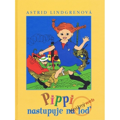 Pippi nastupuje na loď - Astrid Lindgrenová