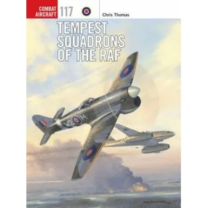 Tempest Squadrons of the RAF | Chris Thomas (2016)