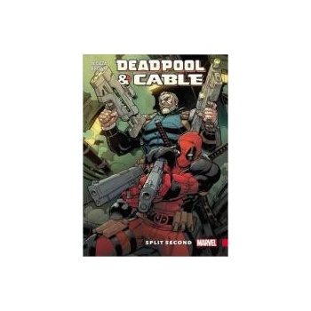 Deadpool & Cable: Split Second