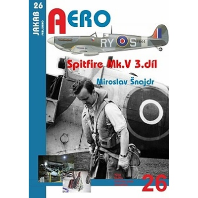 Spitfire Mk. V - 3.díl - Šnajdr Miroslav
