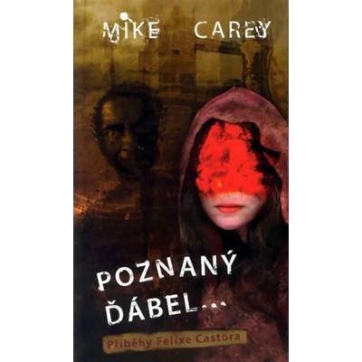 Poznaný ďábel - Mike Carey