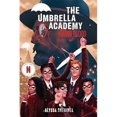 Young Blood (An Umbrella Academy YA Novel) - Alyssa Sheinmel