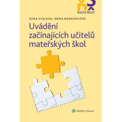 Uvádění začínajících učitelů mateřských škol - Syslová Zora, Borkovcová Irena