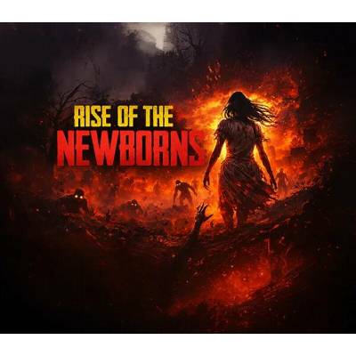 Rise of The Newborns