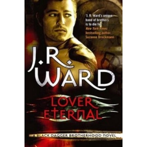 Lover Eternal | J. R. Ward (ISBN: 9780749955274)