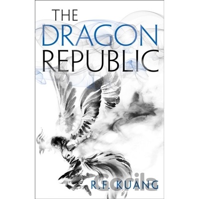 The Dragon Republic - R.F. Kuang