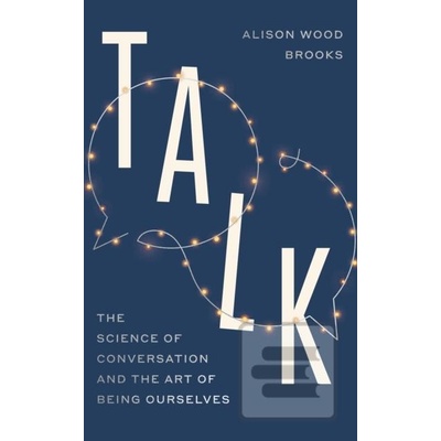 Talk - Alison Wood Brooks