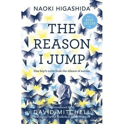 The Reason I Jump: One Boy's Voice from the S... - Naoki Higashida