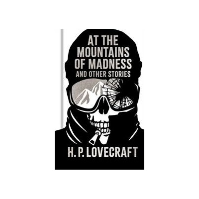 At the Mountains of Madness and Other Stories - H. P. Lovecraft