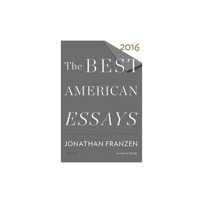The Best American Essays 2016 - Jonathan Franzen