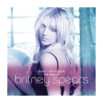 SPEARS BRITNEY: OOPS! I DID IT AGAIN - THE BES CD