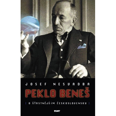 Peklo Beneš - Josef Nesvadba