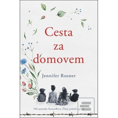 Mívali jsme domov - Jennifer Rosner