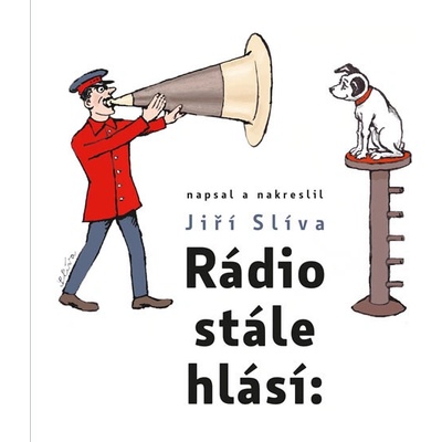 Rádio stále hlásí: