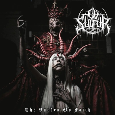 Ov Sulfur: Burden Ov Faith CD