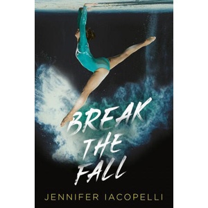 Break the Fall | Jennifer Iacopelli (ISBN: 9780593114193)