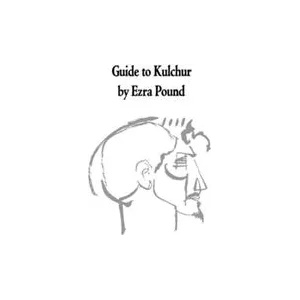 Guide to Kulchur | Ezra Pound (ISBN: 9780811201568)