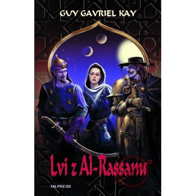 Lvi z Al-Rasanu - Guy Gavriel Kay