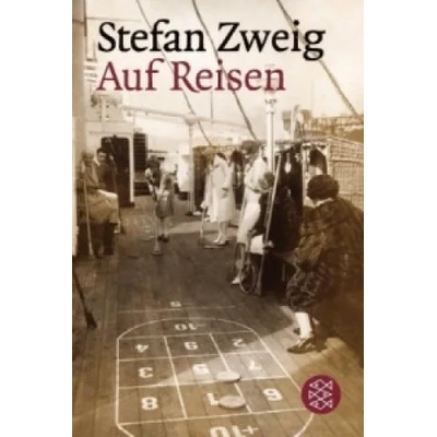 Auf Reisen | Stefan Zweig